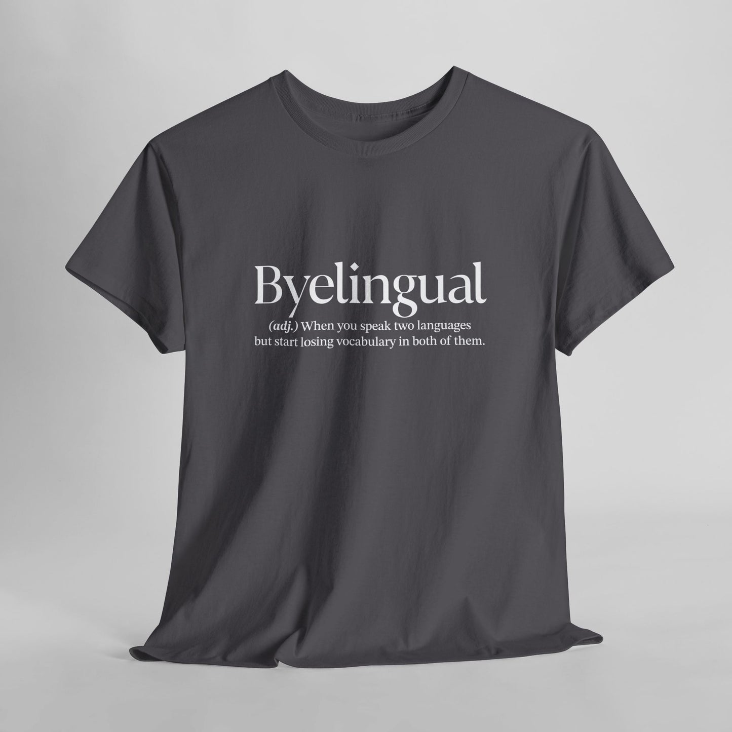 Byelingual Unisex Heavy Cotton Tee - Funny Words T-Shirt, Byelingual Tees