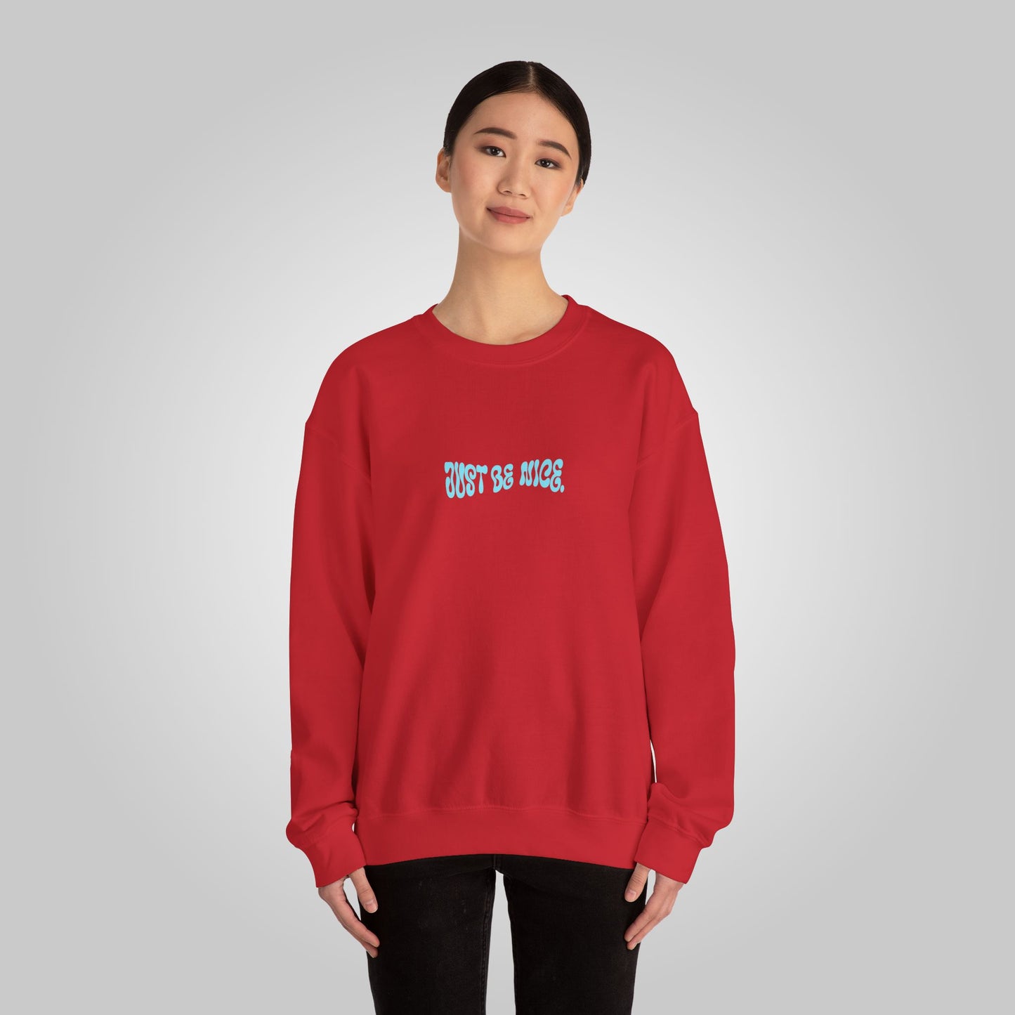 Just Be Nice Unisex Heavy Blend™ Crewneck Sweatshirt - Motivational Sweatshirt, Just Be Nice Sweatshirt