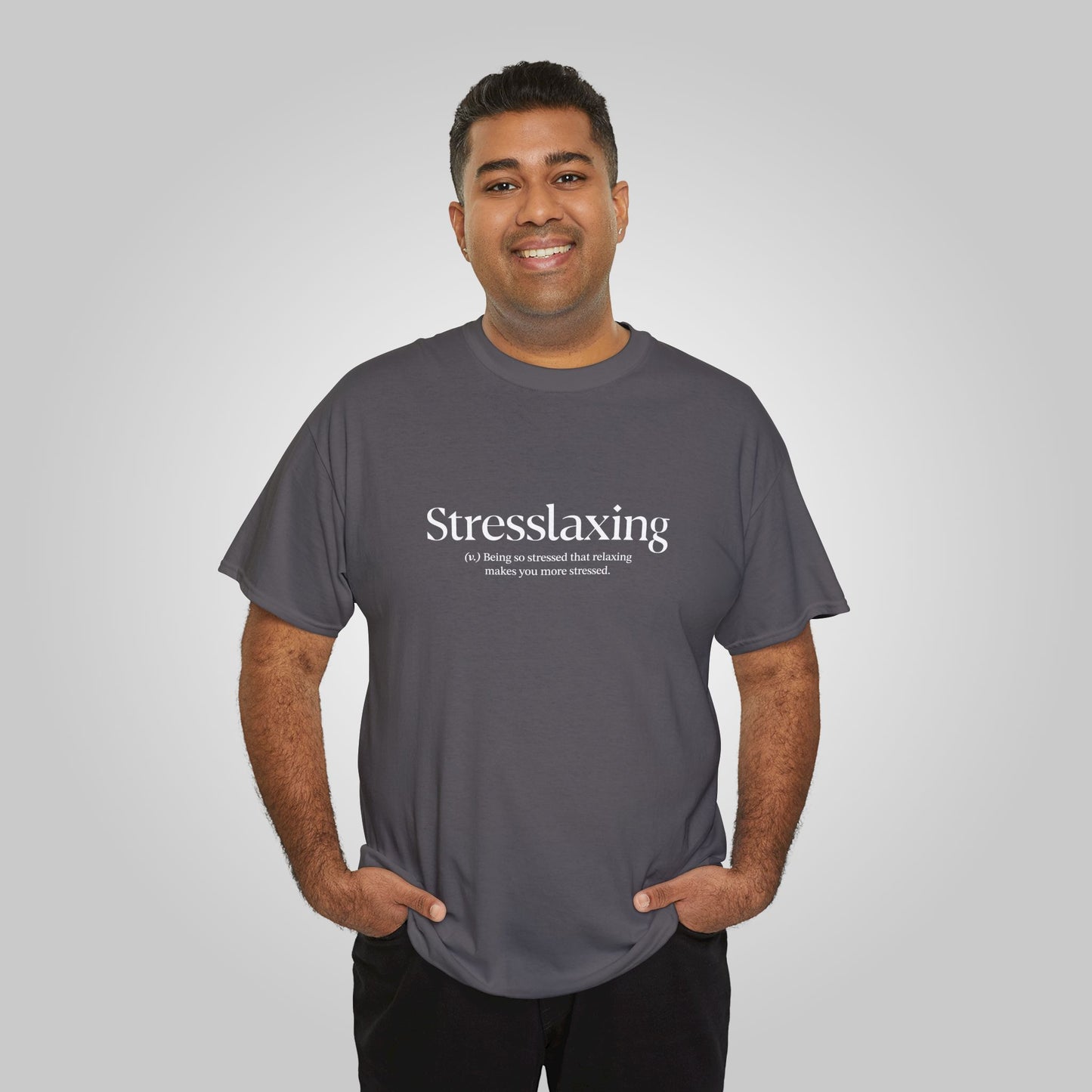 Stresslaxing Unisex Heavy Cotton Tee - Funny Stress T-Shirt, Relaxing Tees