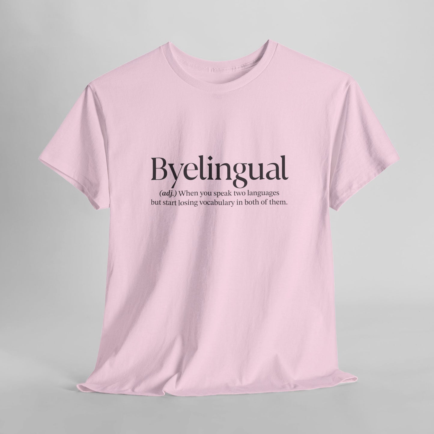 Byelingual Unisex Heavy Cotton Tee - Funny Words T-Shirt, Byelingual Tees