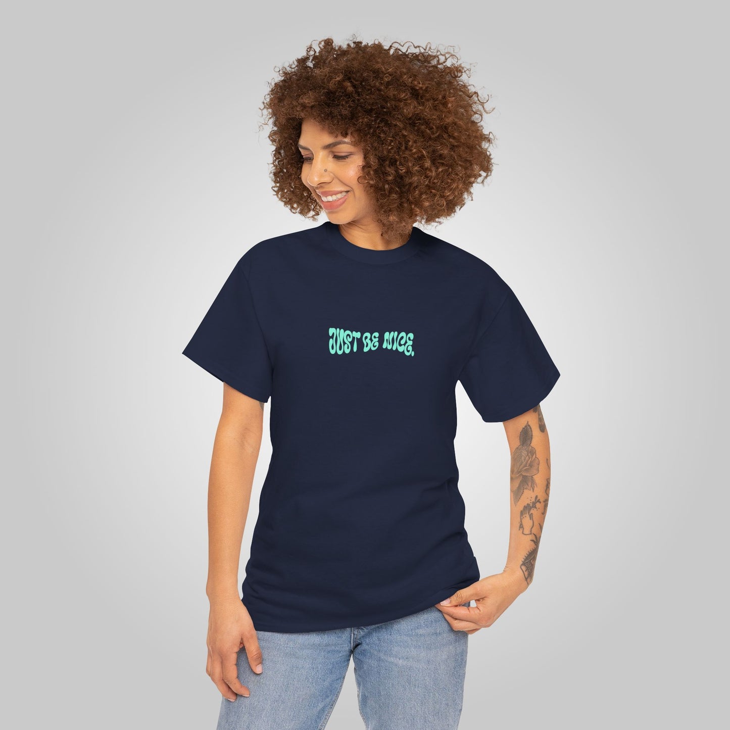 Just Be Nice Unisex Heavy Cotton Tee - Motivational T-Shirt, Just Be Nice Tees