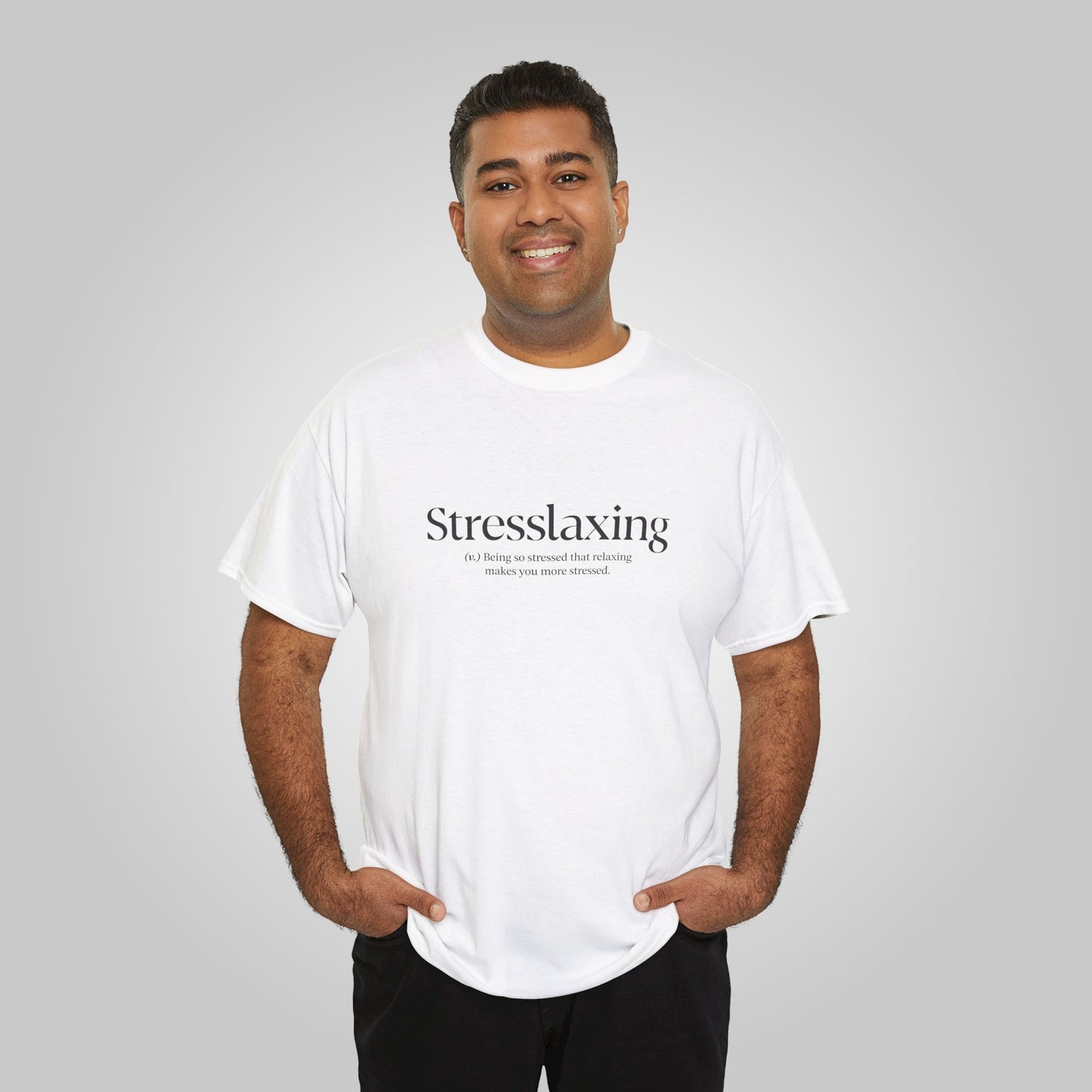 Stresslaxing Unisex Heavy Cotton Tee - Funny Stress T-Shirt, Relaxing Tees