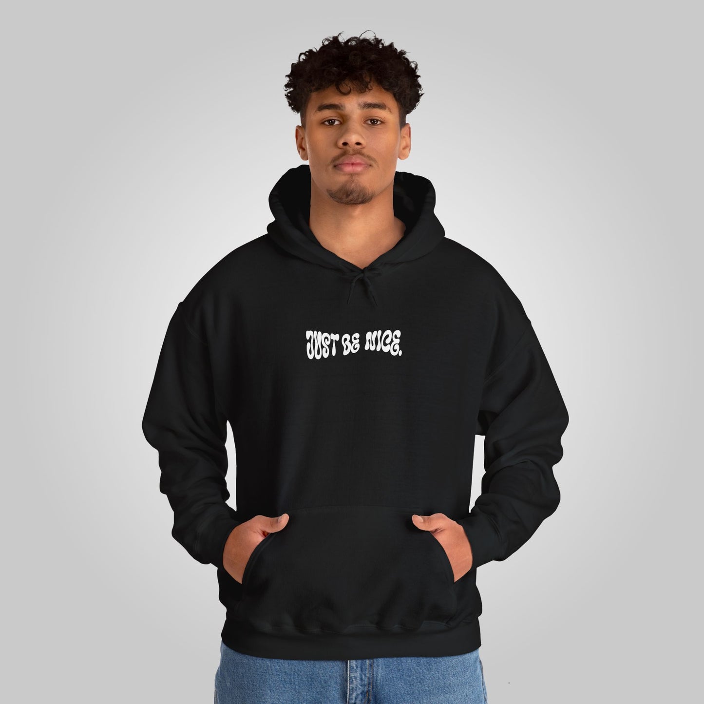 Just Be Nice Unisex Heavy Blend™ Hooded Sweatshirt - Motivational Hoodie, Just Be Nice Hoodie