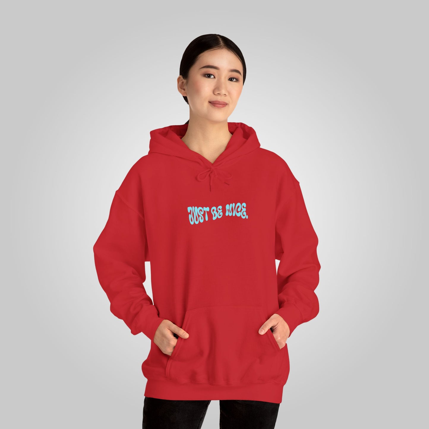 Just Be Nice Unisex Heavy Blend™ Hooded Sweatshirt - Motivational Hoodie, Just Be Nice Hoodie