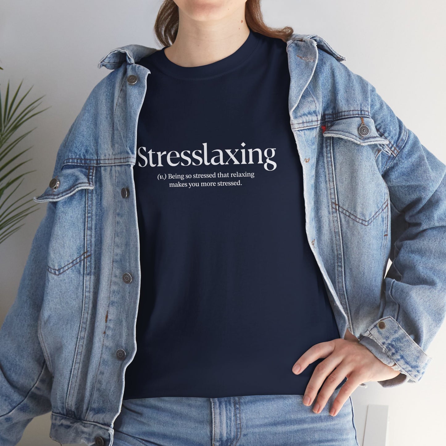 Stresslaxing Unisex Heavy Cotton Tee - Funny Stress T-Shirt, Relaxing Tees