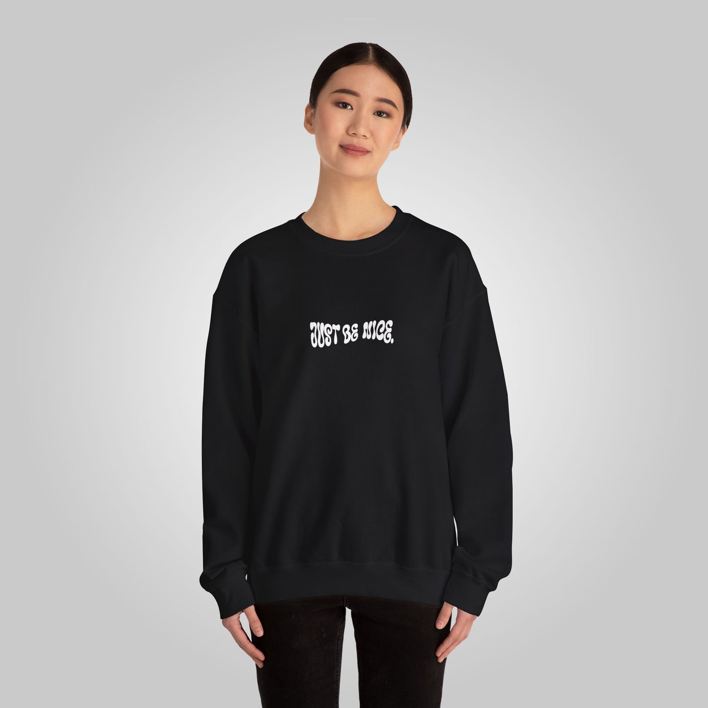 Just Be Nice Unisex Heavy Blend™ Crewneck Sweatshirt - Motivational Sweatshirt, Just Be Nice Sweatshirt