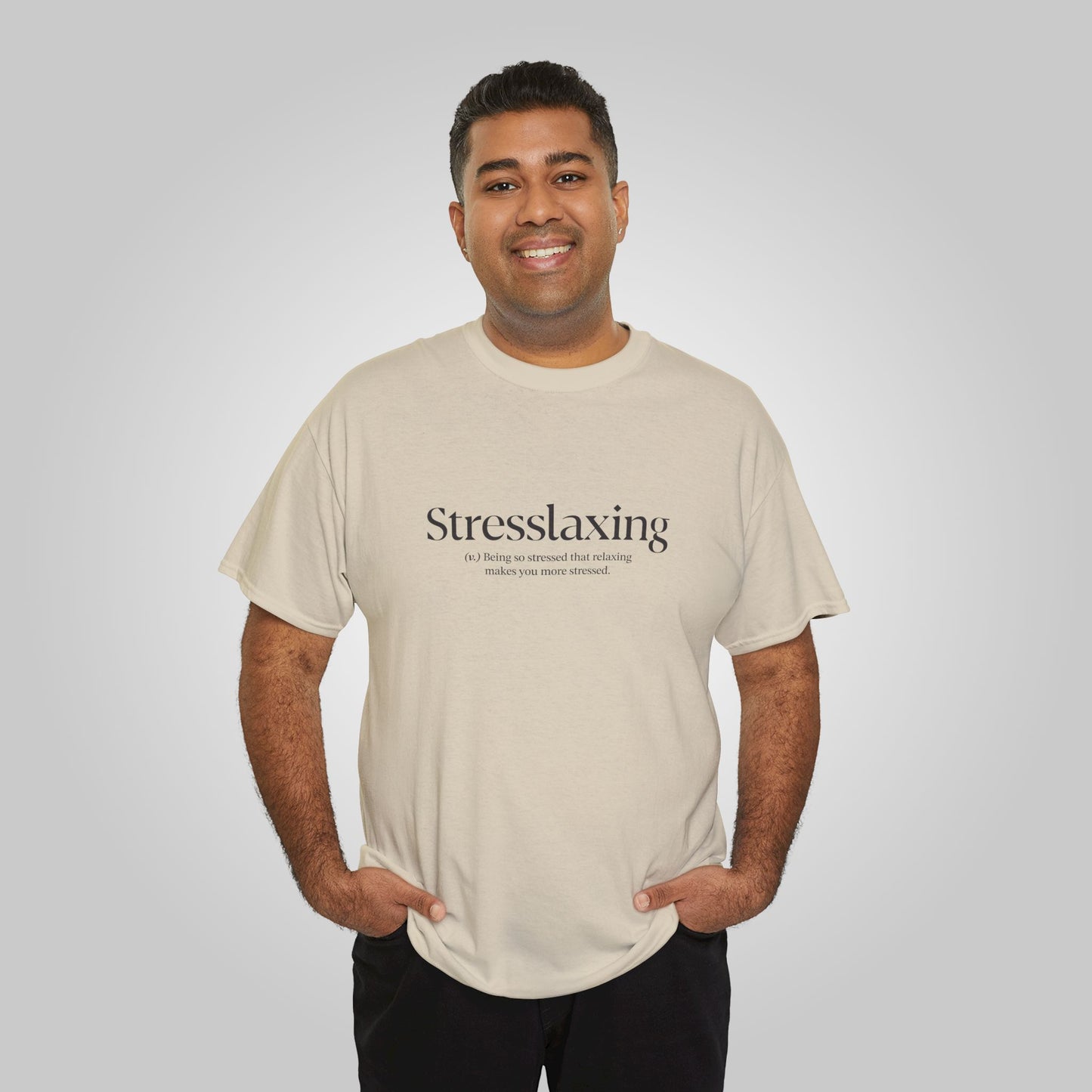 Stresslaxing Unisex Heavy Cotton Tee - Funny Stress T-Shirt, Relaxing Tees