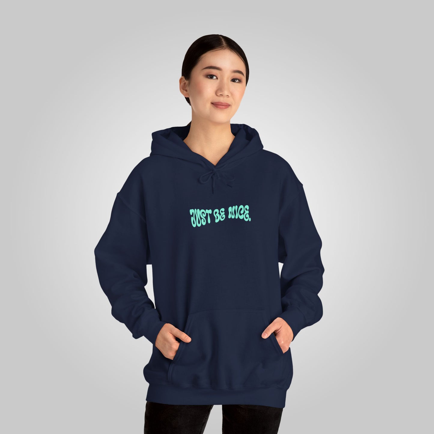 Just Be Nice Unisex Heavy Blend™ Hooded Sweatshirt - Motivational Hoodie, Just Be Nice Hoodie