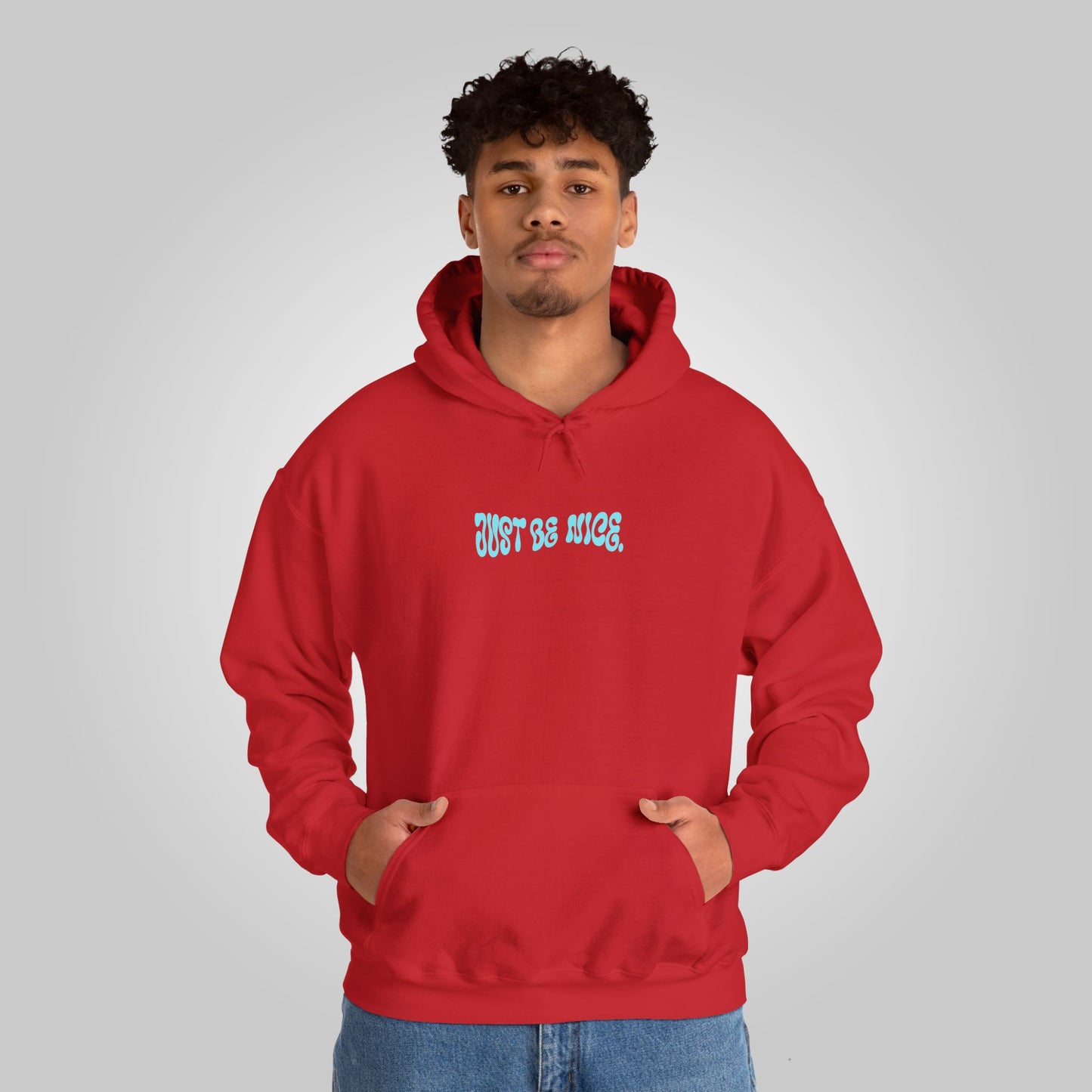 Just Be Nice Unisex Heavy Blend™ Hooded Sweatshirt - Motivational Hoodie, Just Be Nice Hoodie