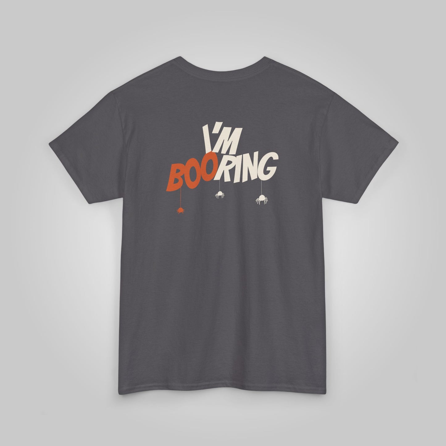 Halloween I am booring Unisex Heavy Cotton Tee, I am booring T-Shirt, Halloween Tee