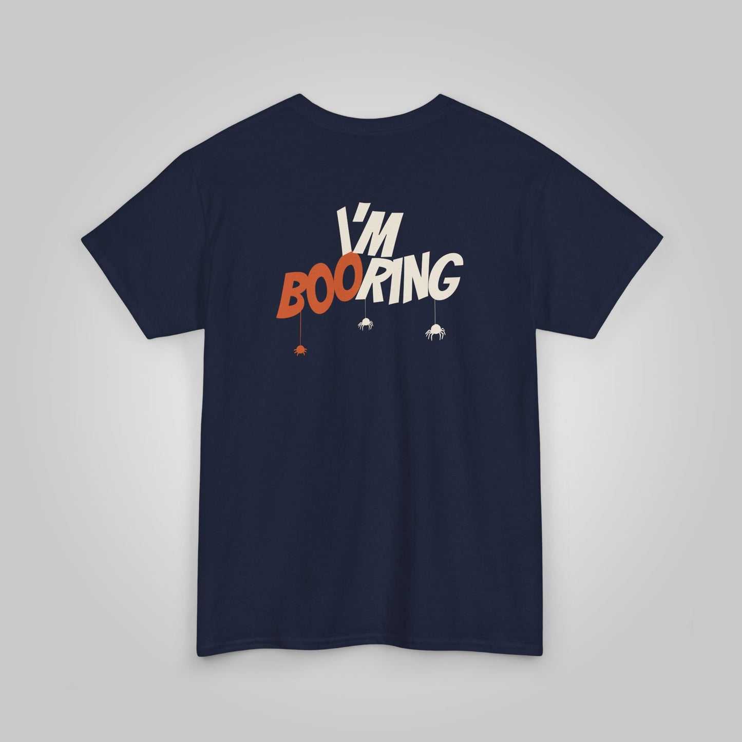 Halloween I am booring Unisex Heavy Cotton Tee, I am booring T-Shirt, Halloween Tee