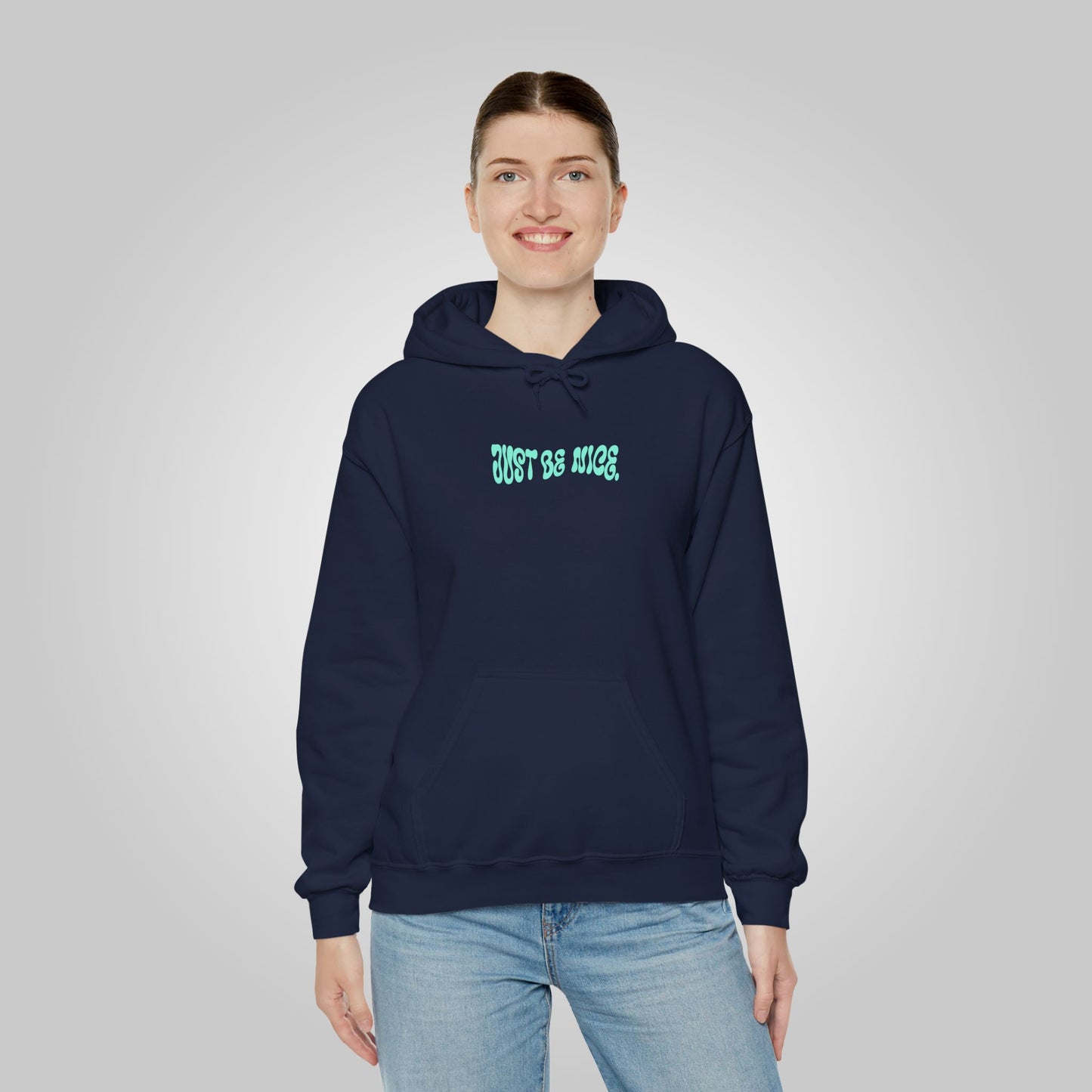 Just Be Nice Unisex Heavy Blend™ Hooded Sweatshirt - Motivational Hoodie, Just Be Nice Hoodie