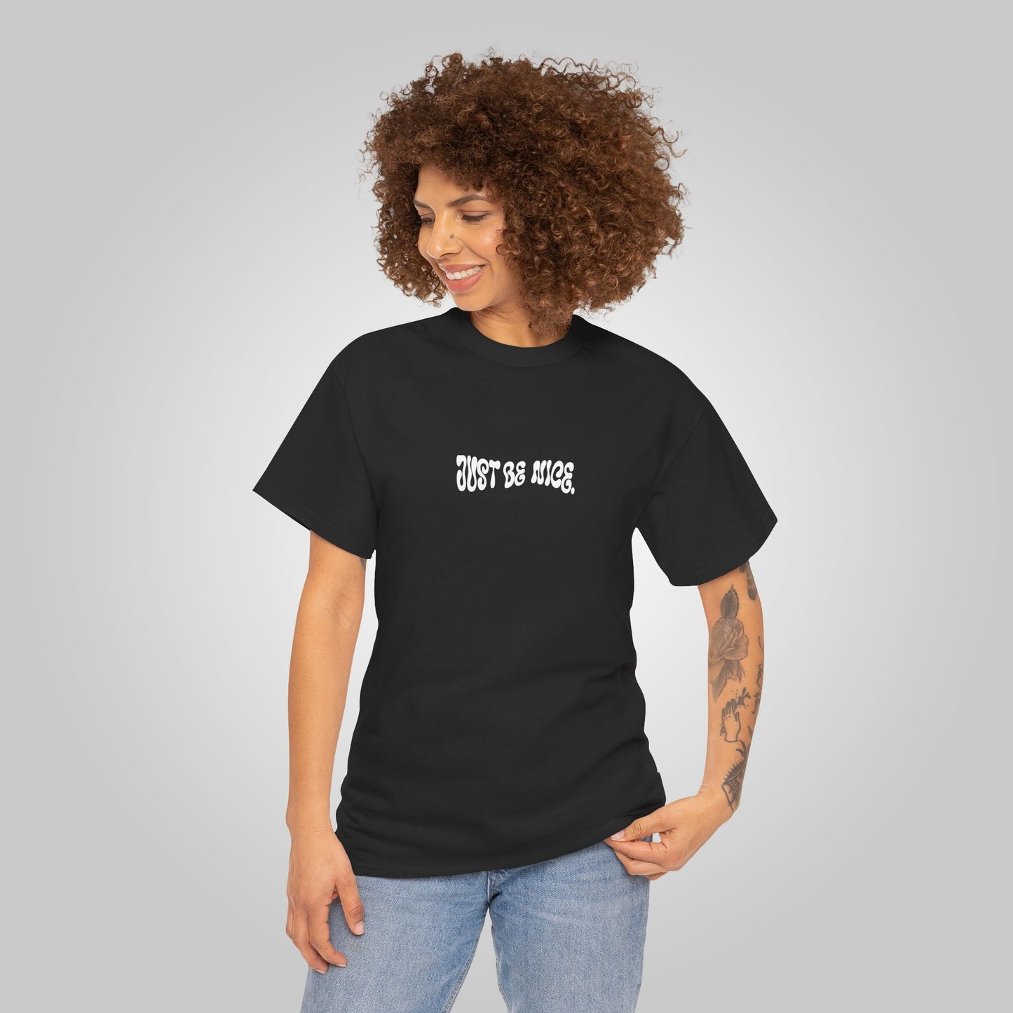 Just Be Nice Unisex Heavy Cotton Tee - Motivational T-Shirt, Just Be Nice Tees